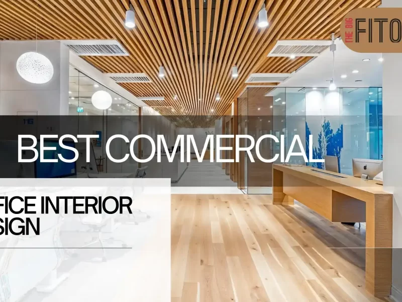 Best Commercial Office Interior Design