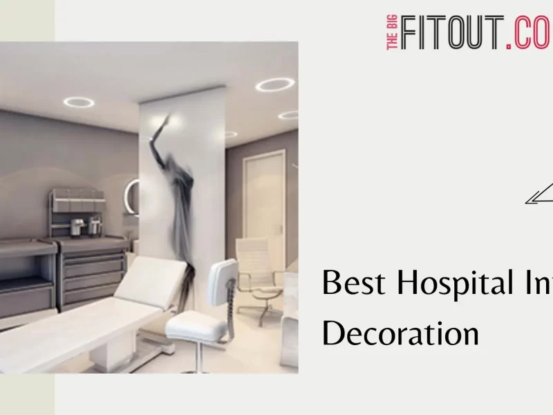Best Hospital Interior Decoration