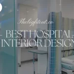 Best Hospital Interior Design